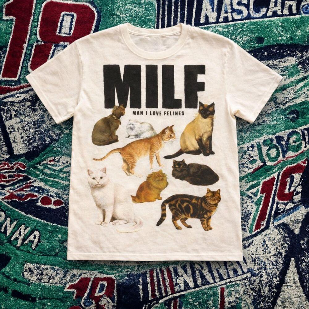 White Milf Man I Love Felines Cat Graphic Tee Cute Unisex